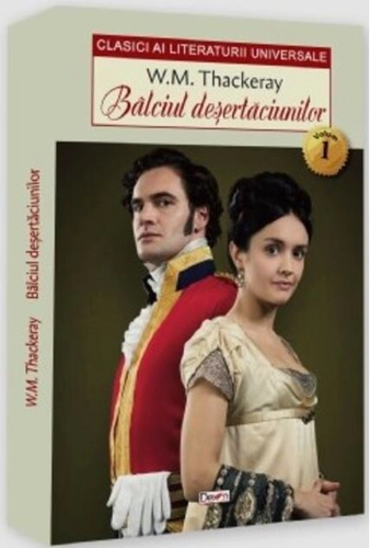 Bâlciul deșertăciunilor Vol. 1
