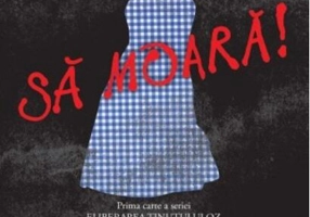 Dorothy trebuie să moară! (Vol. 1)