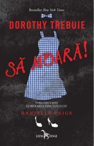 Dorothy trebuie să moară! (Vol. 1)