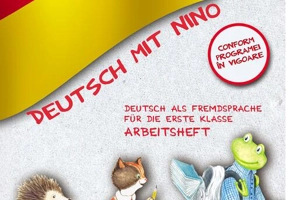 Deutsch mit Nino. Caietul elevului. Clasa 1