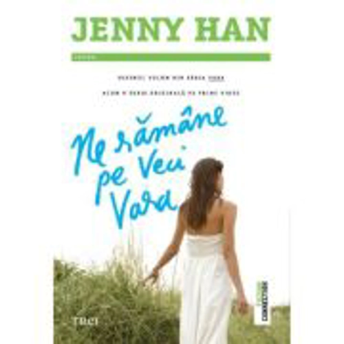 Ne ramane pe veci vara - Jenny Han