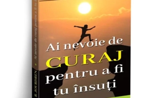 Ai nevoie de curaj pentru a fi tu însuți