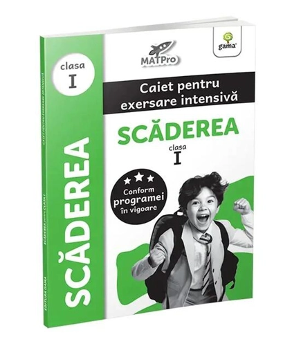 Scăderea. Caiet pentru exersare intensivă. Clasa I