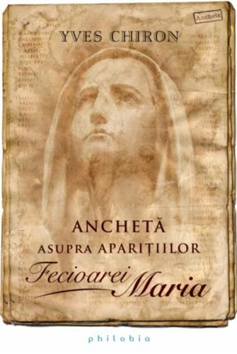 Anchetă asupra aparițiilor Fecioarei Maria