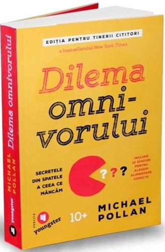 Dilema omnivorului pentru tinerii cititori. Secretele din spatele a ceea ce mâncăm