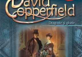 David Copperfield. Dragoste și glorie (vol. III)