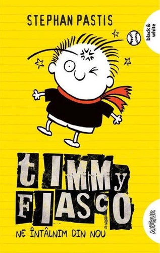 Ne întâlnim din nou. Timmy Fiasco (Vol. 3) - PB