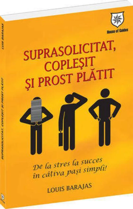 Suprasolicitat, copleşit şi prost plătit