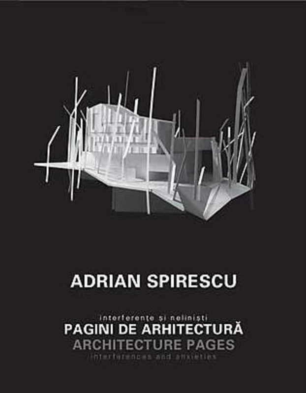 Pagini de arhitectură. Interferenţe şi nelinişti