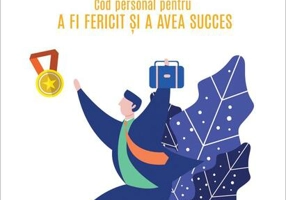 Regulile vieții. Cod personal pentru a fi fericit și a avea succes