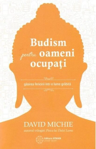 Budism pentru oameni ocupați