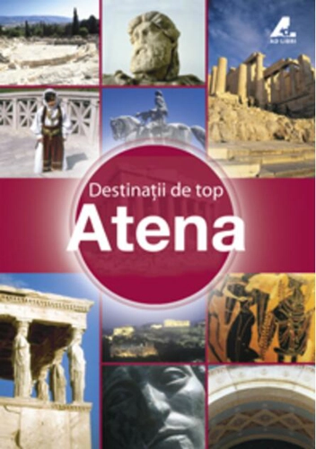 Destinaţii de top. Atena