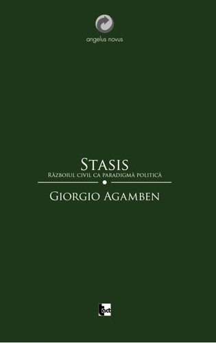 Stasis. Războiul civil ca paradigmă politică (Homo sacer II, 2)