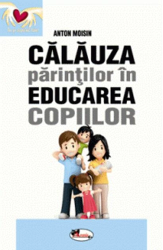 Călăuza părinților în educarea copiilor