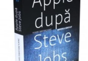 Apple după Steve Jobs. Imperiul bântuit