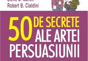 50 de secrete ale artei persuasiunii