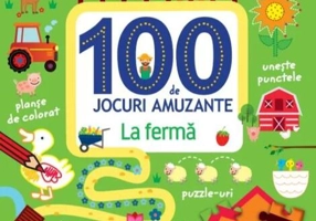 100 de jocuri amuzante. La fermă