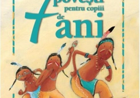 7 povești pentru copiii de 7 ani