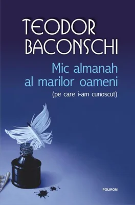 Mic almanah al marilor oameni (pe care i-am cunoscut)