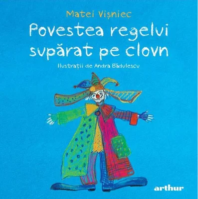 Povestea regelui supărat pe clovn