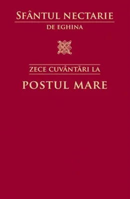 Zece cuvântări la Postul Mare