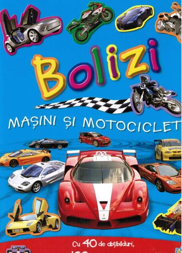 Bolizi, mașini și motociclete
