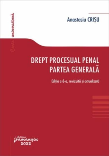 Drept procesual penal. Partea generală