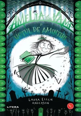 Amelia von Vamp și hoțul de amintiri (PB)