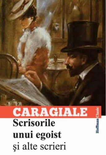 Scrisorile unui egoist și alte scrieri