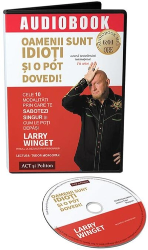 Oamenii sunt idioți și o pot dovedi! (audiobook)