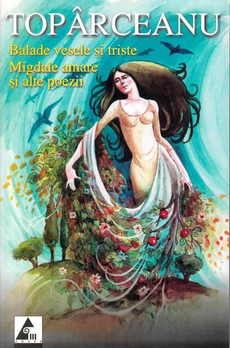 Balade vesele și triste • Migdale amare și alte poezii