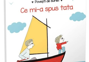 Ce mi-a spus tata. Povești de suflet