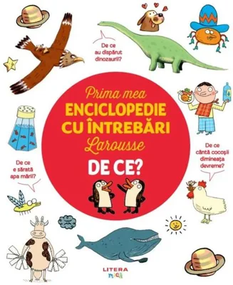 Prima mea enciclopedie cu întrebări Larousse