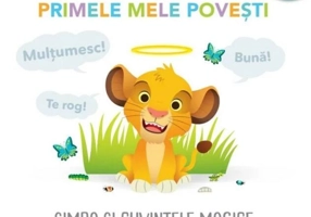 Disney bebe. Primele mele povești. Simba și cuvintele magice