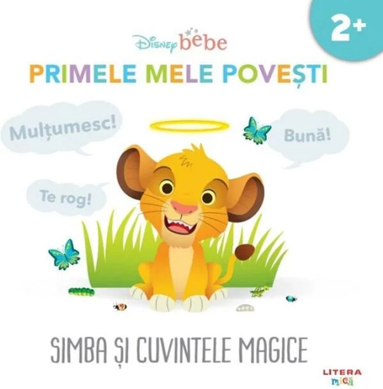 Disney bebe. Primele mele povești. Simba și cuvintele magice