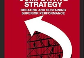 Competitive Strategy: Creating and Sustaining Superior Performance