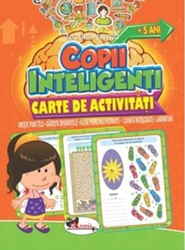 Jocuri pentru copii inteligenți, +5 ani. Carte de activități