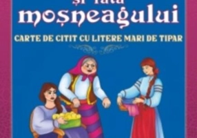 Fata babei și fata moșneagului. Carte de citit cu litere mari de tipar