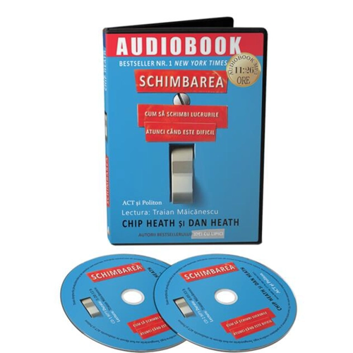 Schimbarea: cum să schimbi lucrurile atunci când este dificil (Audiobook)