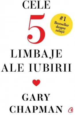 Cele cinci limbaje ale iubirii - HC