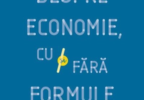 Despre economie, cu și fără formule