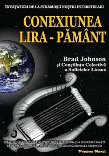 Conexiunea Lira – Pământ. Învăţături de la strămoşii noştri interstelari