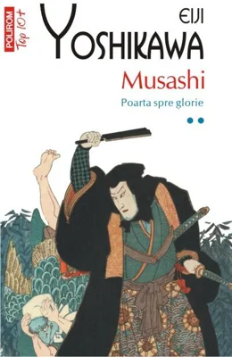 Musashi. Poarta spre glorie (Vol. 2)