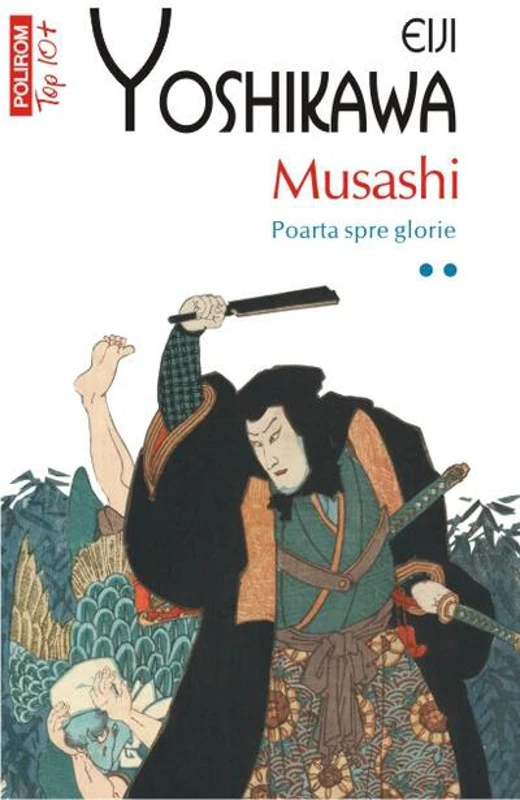 Musashi. Poarta spre glorie (Vol. 2)