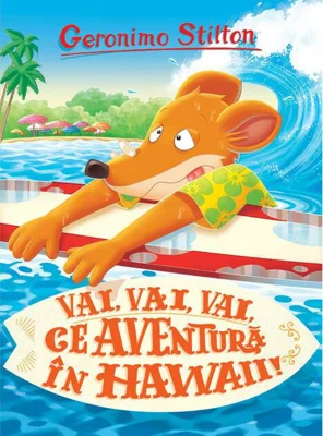 Vai, vai, vai ce aventură în Hawaii! (Vol. 11)