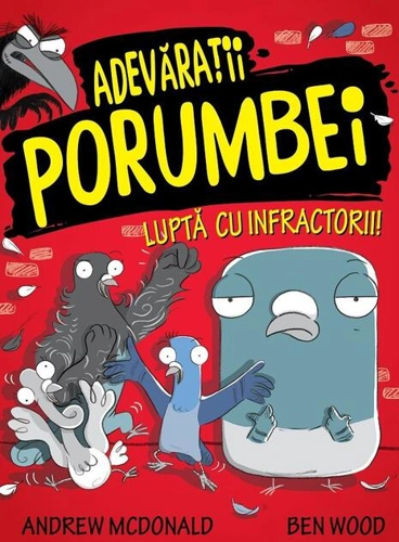 Adevărații porumbei luptă cu infractorii (Vol. 1)