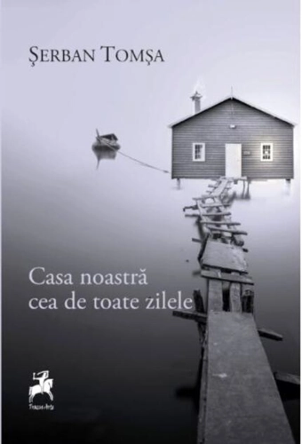 Casa noastră cea de toate zilele