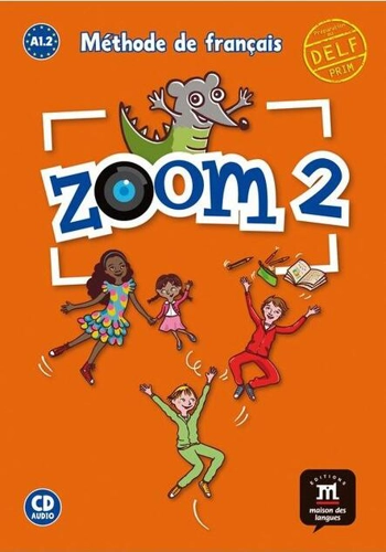 Zoom 2 – Livre de l’élève + CD