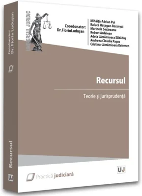 Recursul. Teorie și jurisprudență