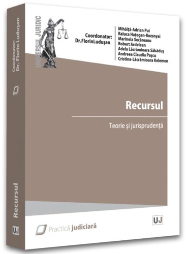 Recursul. Teorie și jurisprudență